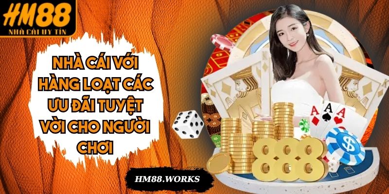 Nhà cái HM88 rất uy tín dành cho khách hàng